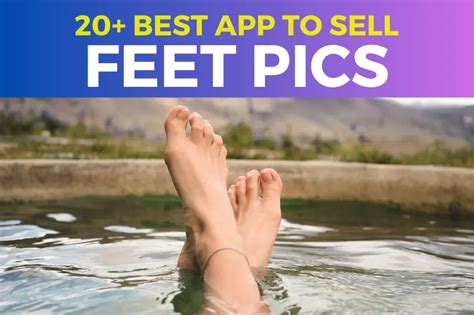 feet pictures income|16 Best Sites & Apps To Sell Feet Pics & Make Money。